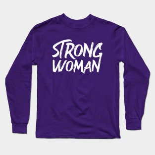 strong woman feminist Long Sleeve T-Shirt